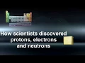 Chemistry Science Protons Electrons Neutrons Discovery