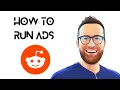 How To Run Reddit Ads Full Walkthrough