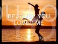 Download Lagu Because you loved me Celine Dion (with lyrics)