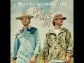 Long Live - Florida Georgia Line