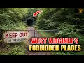 10 Forbidden Places in West Virginia They re Not on Maps