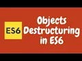 14 Destructuring Object in Javascript ES6 ES2015 ECMAScript