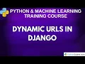 Creating a Dynamic URL in Django Django Framework Django Tutorial