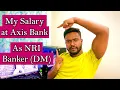 My Salary at Axis Bank 2x Salary in 3 years Axis Bank Salary Bank Salary Bank Job Salary