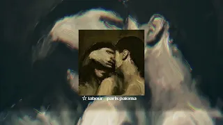 Labour Paris Paloma Good Part Looped Tiktok Version 10 Minutes 