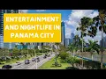 Entertainment and Nightlife in Panama City