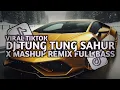 Download Lagu DJ TUNG TUNG TUNG SAHUR X MASHUP REMIX FULL BASS ANALOG (DJ LINDER)