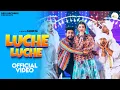 Download Lagu Luche Luche - Khushi Balliyan, Prem Vats, Raj Mawar, Ashu Twinkle, Farista,  Latest Haryanvi Song