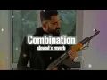 Combination [ perfectly slowed X reverb ] Amrit Maan | new latest punjabi song|
