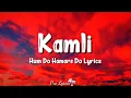Lagu Kamli (Lyrics) | Hum Do Hamare Do | Jubin Nautiyal, Divya Kumar, Sachin Jigar