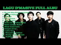 Download Lagu lagu D'MASIVE Full album terbaik #musikindonesia #bandindonesia #lagulawas