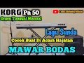 Download Lagu Lagu Sunda MAWAR BODAS - Orgen Tunggal Manual Korg Pa 50 || Cocok Buat di Acara Hajatan