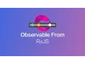 RxJS - Observable Creation Using From