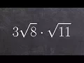 Learn How to Simplify an Expression by Multiplying Two Radicals