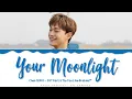 Chen (EXO) - 'Your Moonlight' (OST Part.3 'Do You Like Brahms?') Lyrics Color Coded (Han/Rom/Eng)