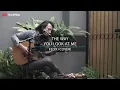 THE WAY LOOK AT ME CHRISTIAN BAUTISTA [ LIRIK ] FELIX IRWAN COVER
