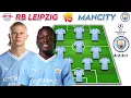 RB Leipzig vs ManCity 4-2-3-1 Mancity Starting Lineup Uefa Champions League