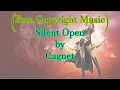 Download Lagu Silent Open - Cagnet (No Copyright Music)