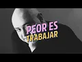 Download Lagu PEOR ES TRABAJAR con Nico Durruti, Micu González y Ema Chomczyk