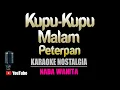 Download Lagu KUPU KUPU MALAM - Peterpan [ KARAOKE HD ] Nada Wanita