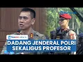 Download Lagu Sosok Irjen Dadang Hartanto yang Diminta Menghadap Prabowo, Profesor dengan Segudang Pengalaman