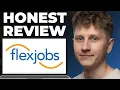 FlexJobs Honest Review - Watch Before Using