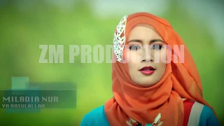 Download MILADIA NUR - SHOLAWAT YA RASULALLAH MP3