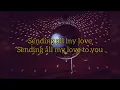 Download Lagu - Sending All My Love (lyrics) - Linear