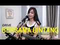 Download Lagu BERSAMA BINTANG - DRIVE ( LIVE ACOUSTIC COVER BY SASA TASIA )