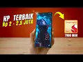 Download Lagu 7 HP HARGA 2 JUTAAN TERBAIK [2 - 2,5 JUTAAN] SEPTEMBER 2025