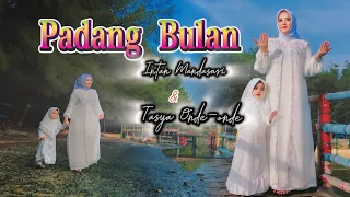 padang bulan intan mandasari ft tasya onde onde