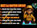 Lagu BEST DJ RAPPER HIPHOP || ORANG DIAM JUGA BISA MARAH | JANGAN GANGGU HIDUP ORANG #djhiphop #djdangdut