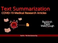 Text Summarization of COVID-19 Medical Articles using BERT and GPT-2 Research Paper Walkthrough