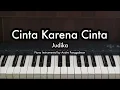 Download Lagu Cinta Karena Cinta - Judika | Piano Karaoke by Andre Panggabean