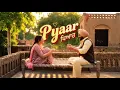 Pyaar ( Official Video ) Jasmine Sandlas And Shekhar Chaudhary | Latest Punjabi Song 2026