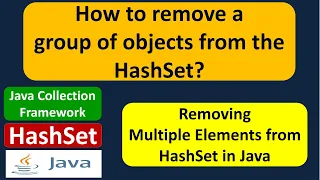 How to remove a group of objects from the HashSet Java Collection Framework