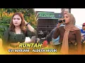 Download Lagu RUNTAH - LAGU LAMA DI LIRIS KEMBALI BARENG DANGDUT JALANAN ALDEVA MUSIK VOC. EVI MARIANI.