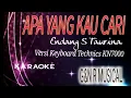 Download Lagu Karaoke Apa Yang Kau Cari - Endang S Taurina.... Cover Versi Keyboard Technics SX KN7000....