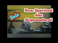 Lagu Perbedaan ilmu Spiritual dan Supranatural