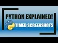 How to Take TIMED SCREENSHOTS Using Python