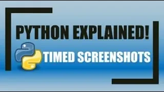 How to Take TIMED SCREENSHOTS Using Python