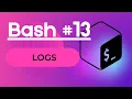 Bash - Log files and commands to view them