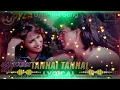 Download Lagu tanhai tanhai dono ko paas le aayi dj remix