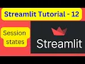 Streamlit Tutorial - 12 Session states in Streamlit