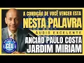 🎙️CCB JARDIM MIRIAM PALAVRA: A CONDIÇÃO DE VOCÊ VENCER ESTA NESTA PALAVRA! ANCIÃO PAULO COSTA #ccb