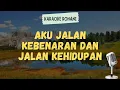 Download Lagu AKU JALAN KEBENARAN DAN JALAN KEHIDUPAN ( KARAOKE + LIRIK ) - LAGU ROHANI KRISTEN