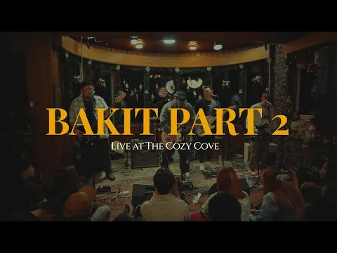 Download MP3 Bakit Part 2 (Live at The Cozy Cove) - Mayonnaise