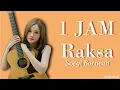 Download Lagu Raksa - Soegi Bornean | 1 Jam / 1 Hour