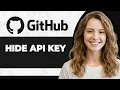 How to Hide an API Key on GitHub Step By Step 2026 Guide