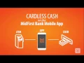 Cardless Cash for iPhone MidFirst Bank